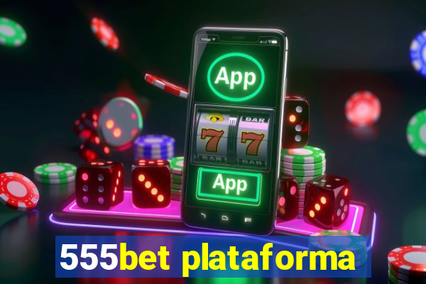 555bet plataforma